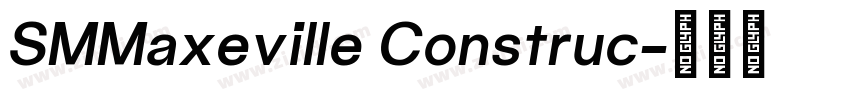 SMMaxeville Construc字体转换